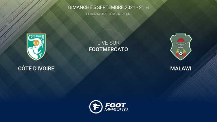 Côte d'Ivoire - Malawi (2-1) la 4e journée de Eliminatoires CM - Afrique 2022 Qatar Côte d'Ivoire - Malawi (2-1) la 4e journée de Eliminatoires CM - Afrique 2022 Qatar